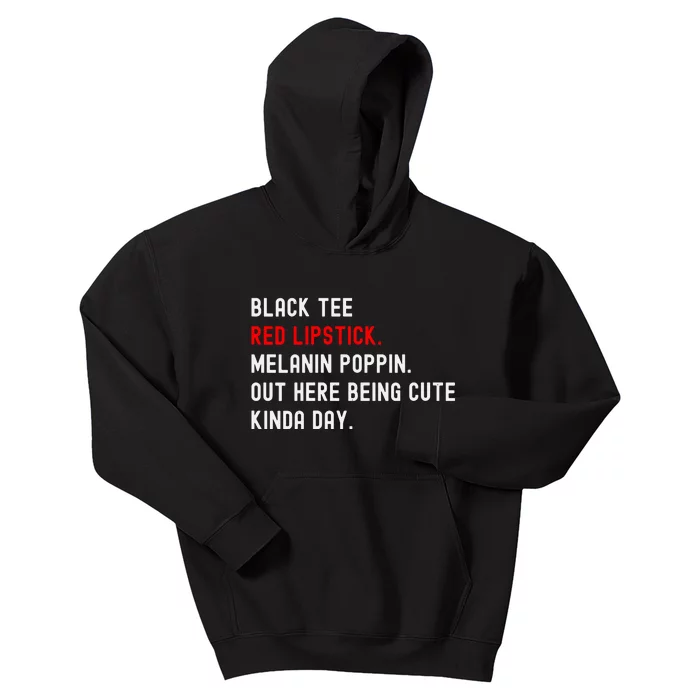 Melanin Poppin Black Print Red Lipstick Saying Kids Hoodie