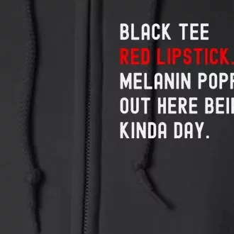 Melanin Poppin Black Print Red Lipstick Saying Full Zip Hoodie