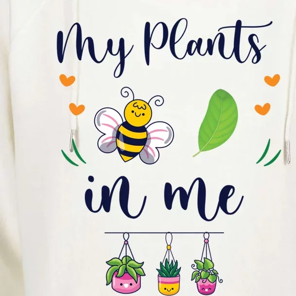 My Plants Becute Giftleaf In Me Cute Gift Funny Plant Mom Gift Womens Funnel Neck Pullover Hood