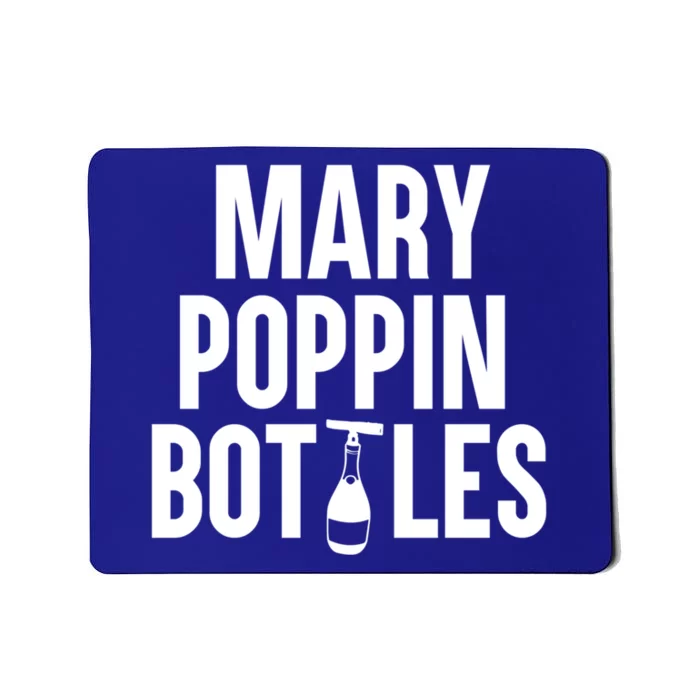 Mary Poppin Bottles Gift Mousepad