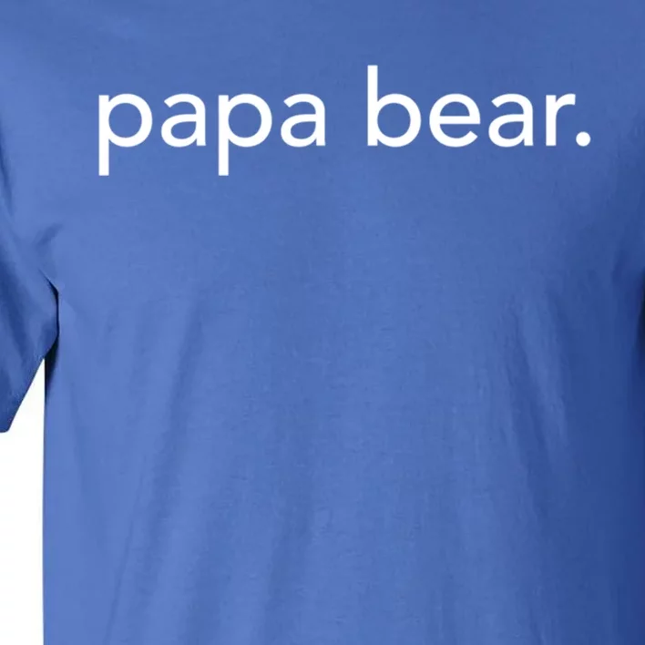 Minimalistic Papa Bear Minimal Meaningful Gift Tall T-Shirt