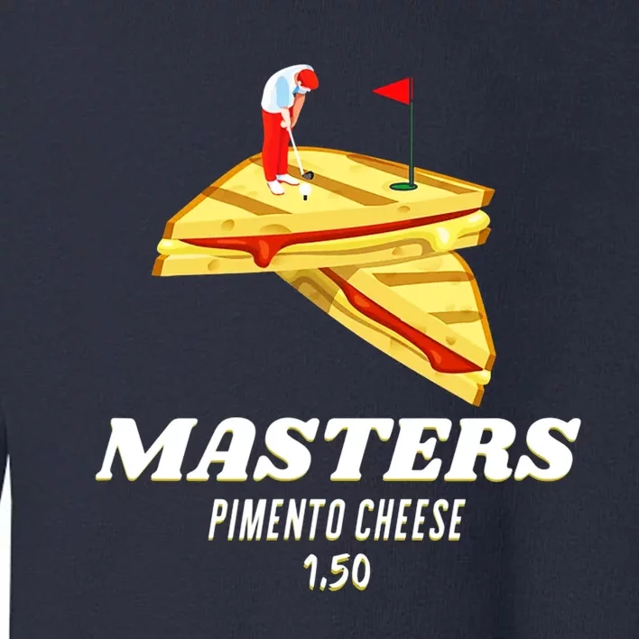 Masters Pimento Cheese Sandwich Tiger Golf Majors Toddler Sweatshirt