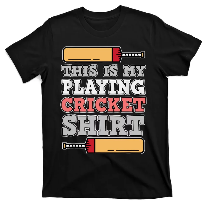 My Playing Cricket Sports Player Lover Team Coach Graphic T-Shirt