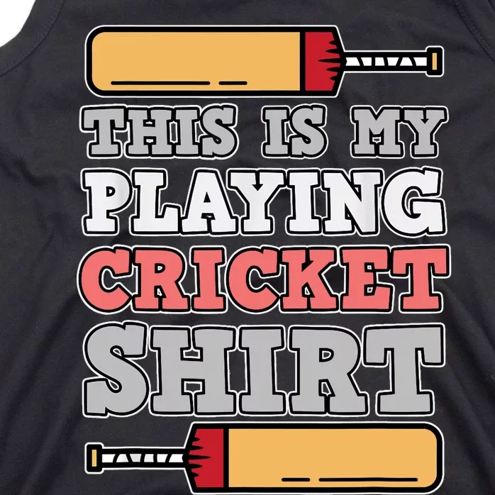 My Playing Cricket Sports Player Lover Team Coach Graphic Tank Top