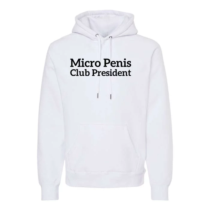 Micro Penis Club President Premium Hoodie