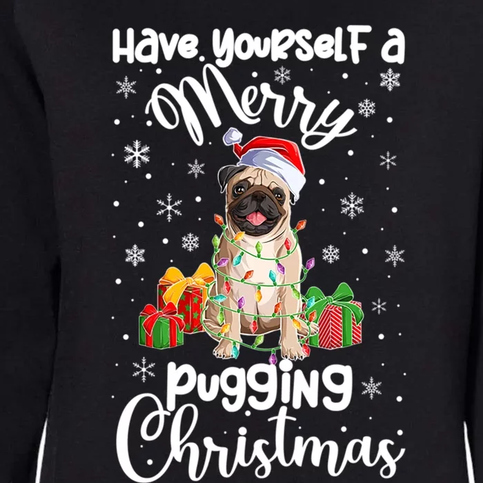 Merry Pugging Christmas Pug Xmas Party Pug Gift Womens California Wash Sweatshirt