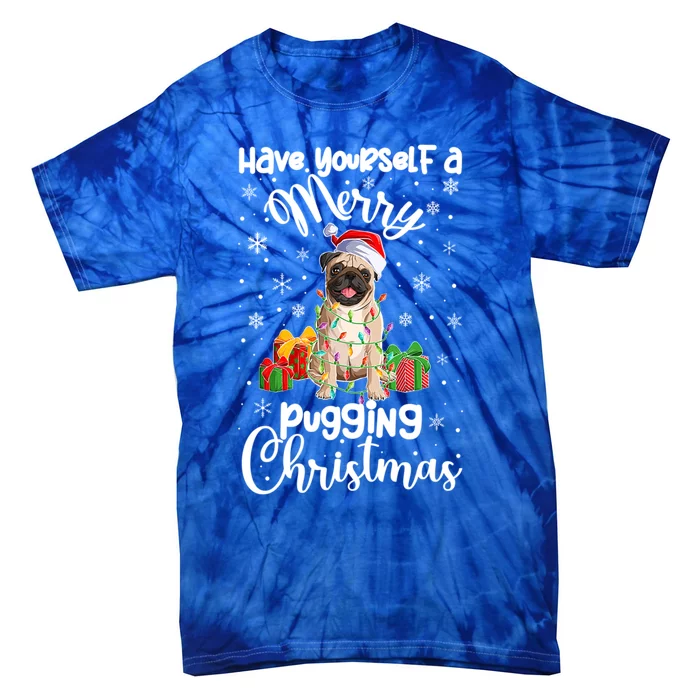 Merry Pugging Christmas Pug Xmas Party Pug Gift Tie-Dye T-Shirt