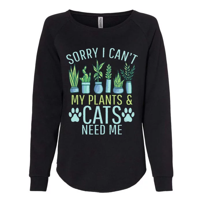 My Plants & Cats need me Outdoor and Gardening Womens California Wash Sweatshirt