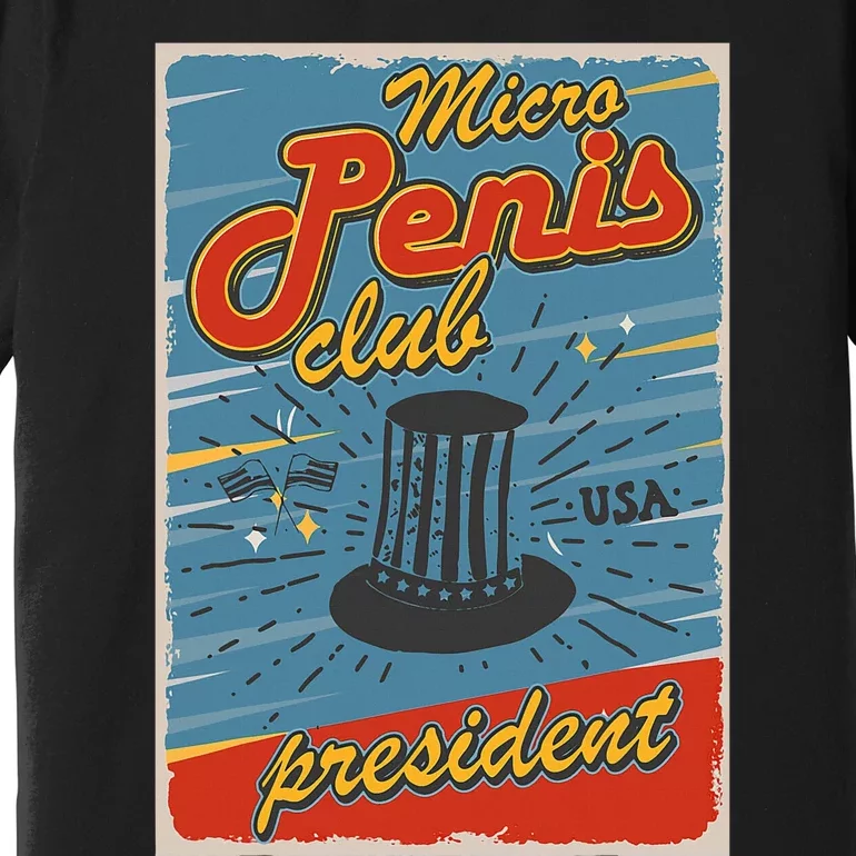 Micro Penis Club President Premium T-Shirt