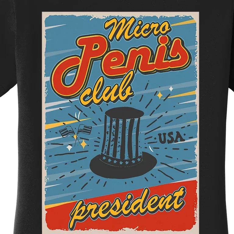 Micro Penis Club President Women's T-Shirt