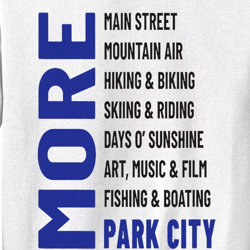 More Park City Sweatshirt