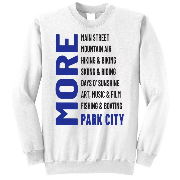 More Park City Sweatshirt