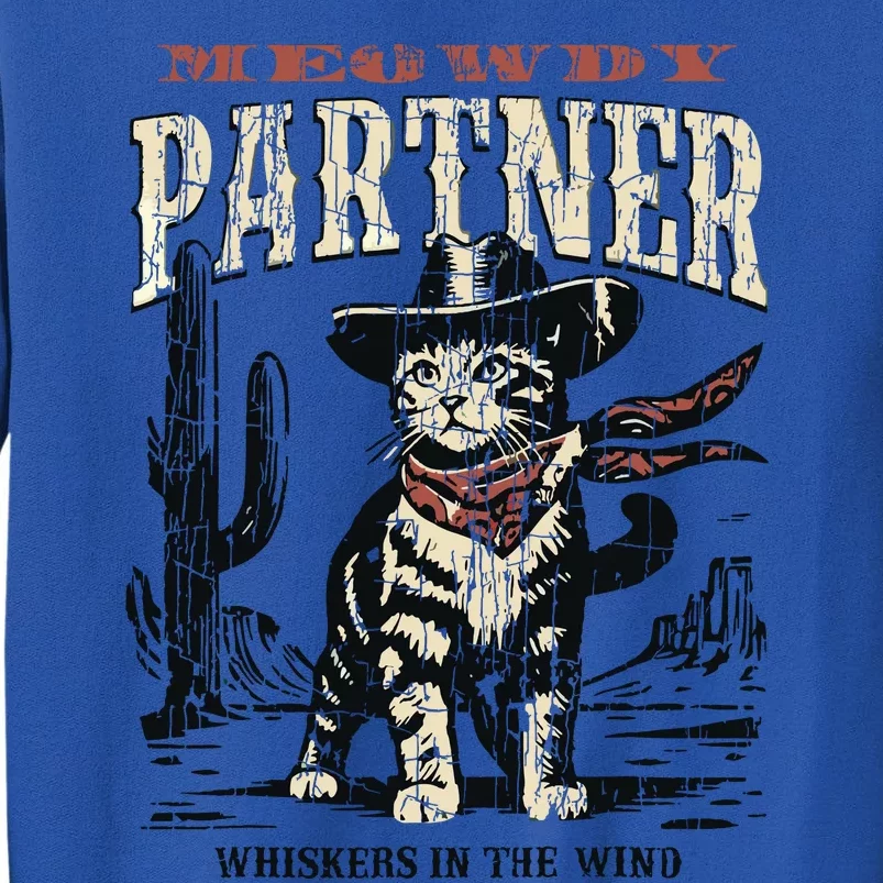 Meowdy Partner Cowboy Cat Vintage Tall Sweatshirt