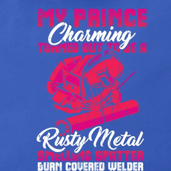 My Prince Charming Is A Welder Funny Gift Zip Tote Bag