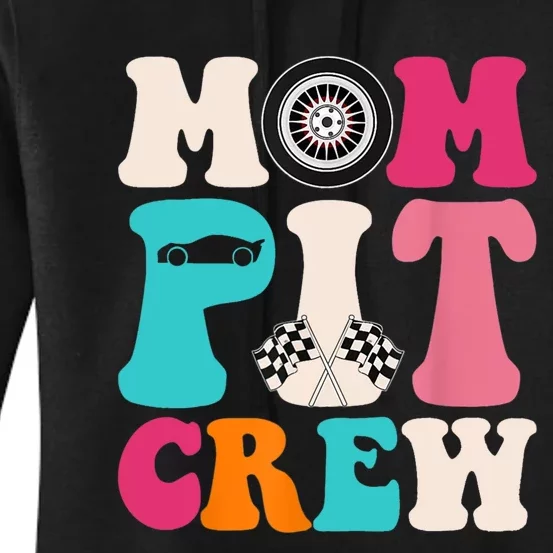 Mom Pit Crew Race Car Birthday Party Racing Mothers Day Women's Pullover Hoodie