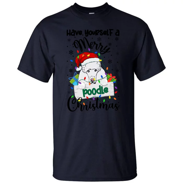 Merry Poodle Christmas Poodle Xmas Party Poodle Gift Tall T-Shirt