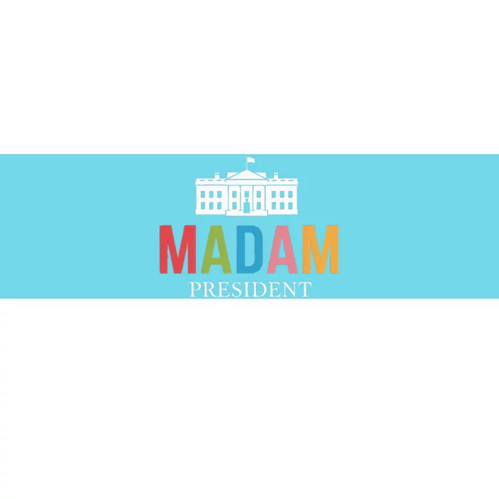 Madam President Colorful White House Leaders Gift Bumper Sticker