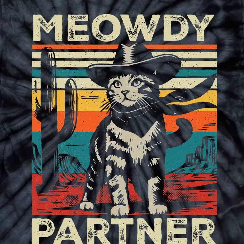 Meowdy Partner Cat Cowboy Hat Howdy Funny Country Western Tie-Dye T-Shirt