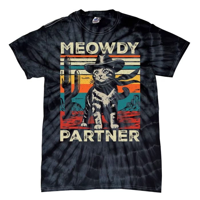 Meowdy Partner Cat Cowboy Hat Howdy Funny Country Western Tie-Dye T-Shirt