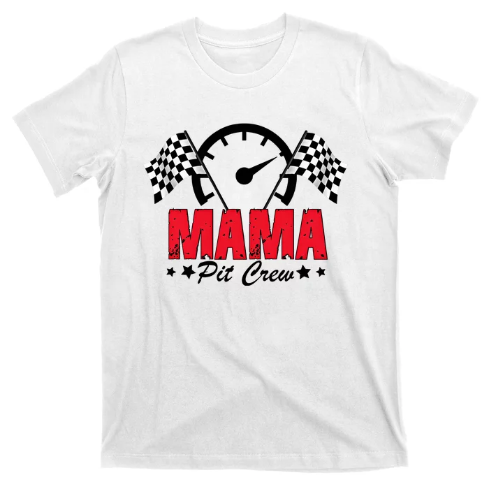 Mama Pit Crew Family Matching Pit Crew Mother's Day Mom Racing T-Shirt