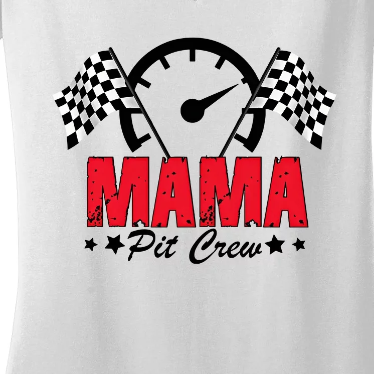 Mama Pit Crew Family Matching Pit Crew Mother's Day Mom Racing Women's V-Neck T-Shirt