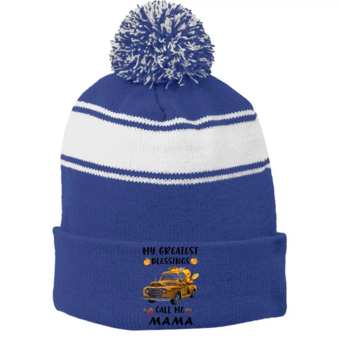 Mom Pumpkin Car My Greatest Blessings Call Me Mama Gift Stripe Pom Pom Beanie