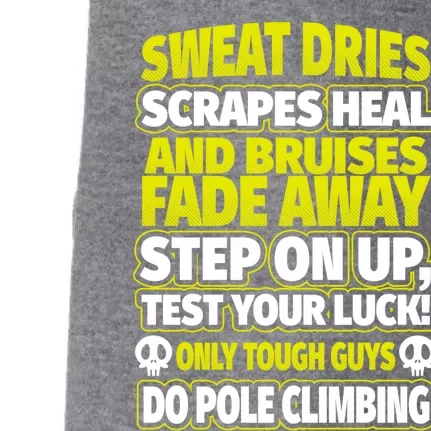 Male Pole Climber Tough Guys Pole Climbing Gift Doggie 3-End Fleece Hoodie