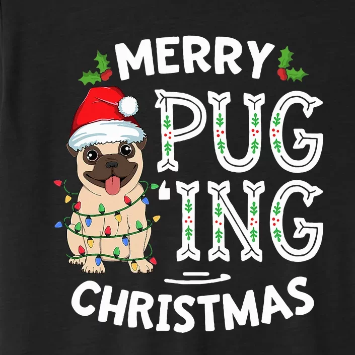 Merry Pugging Christmas Dog Santa Pug Xmas  Pugmas ChromaSoft Performance T-Shirt