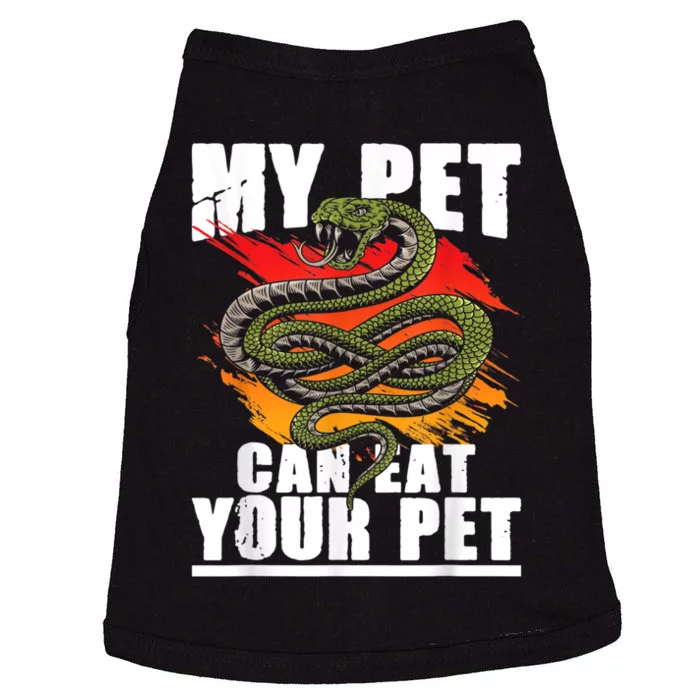 My Pet Can Eat Your Pet Snake Reptile Lover Herpetologist Doggie Tank