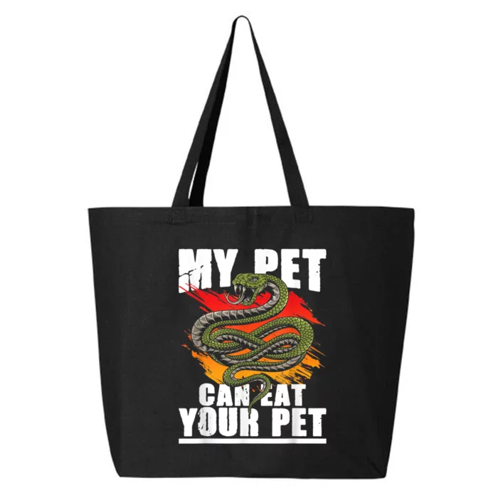 My Pet Can Eat Your Pet Snake Reptile Lover Herpetologist 25L Jumbo Tote