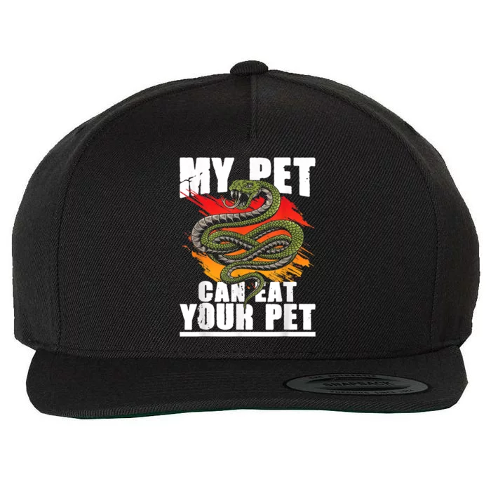 My Pet Can Eat Your Pet Snake Reptile Lover Herpetologist Wool Snapback Cap