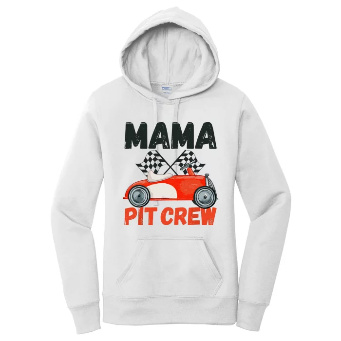 Mama Pit Crew Race Car Birthday Party Racing Parents Cool Women's Pullover Hoodie