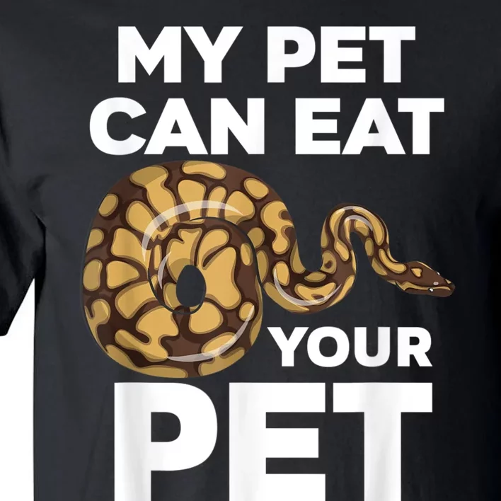 My Pet Can Eat Your Pet Funny Pet Snake Tall T-Shirt