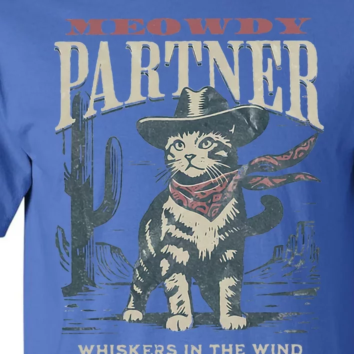 Meowdy Partner Cowboy Cat Country Western Tall T-Shirt