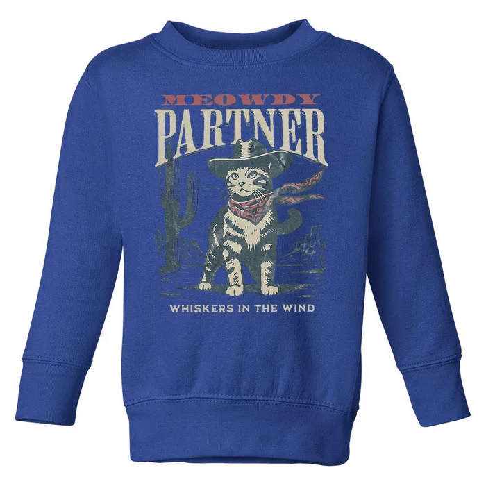 Meowdy Partner Cowboy Cat Country Western Toddler Sweatshirt