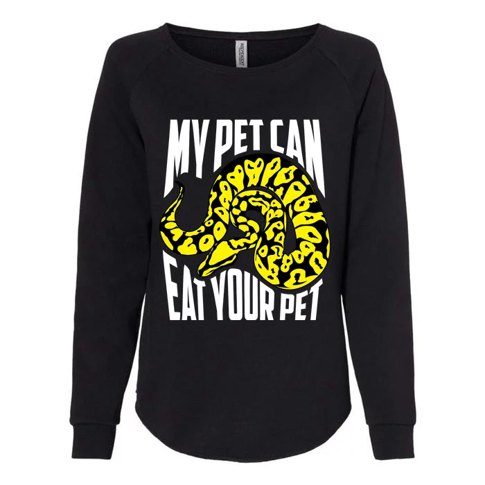 My Pet Can Eat Your Pet Gift Cute Reptile Lover Gift Womens California Wash Sweatshirt