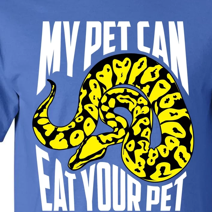 My Pet Can Eat Your Pet Gift Cute Reptile Lover Gift Tall T-Shirt