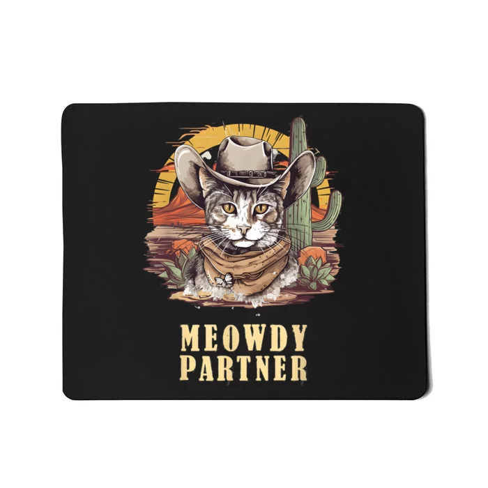 Meowdy Partner Cat Funny Howdy Meme Wild West Cowboy Hat Mousepad