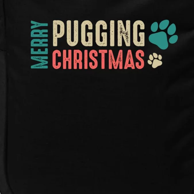 Merry Pugging Christmas Holiday Pug Christmas Gift Impact Tech Backpack