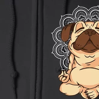 Meditation Pug Dog Buddha Zen Yoga Lover Funny Buddhist Full Zip Hoodie