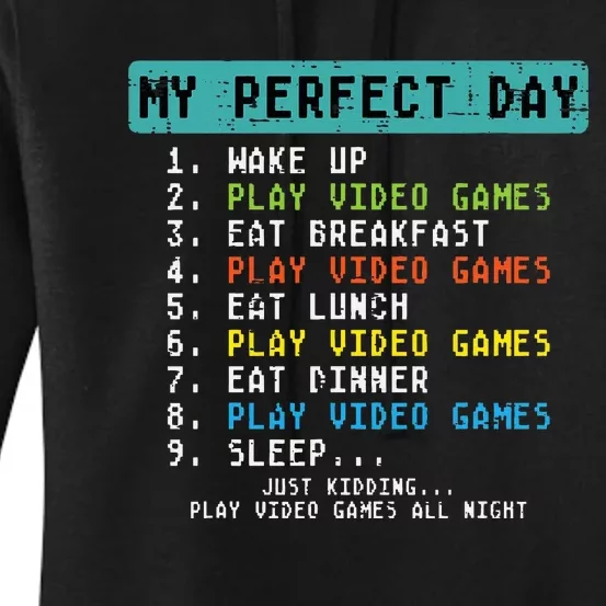 My Perfect Day Play Video Games Women's Pullover Hoodie