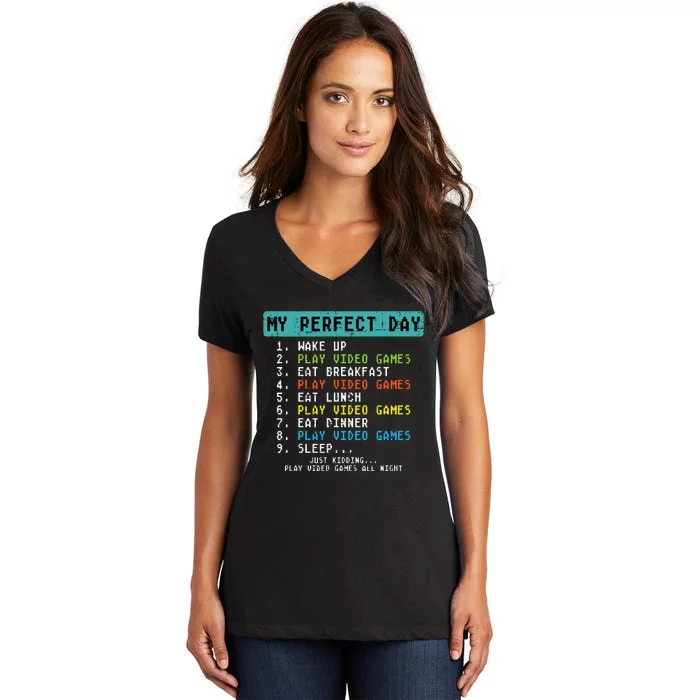 My Perfect Day Play Video Games Women's V-Neck T-Shirt