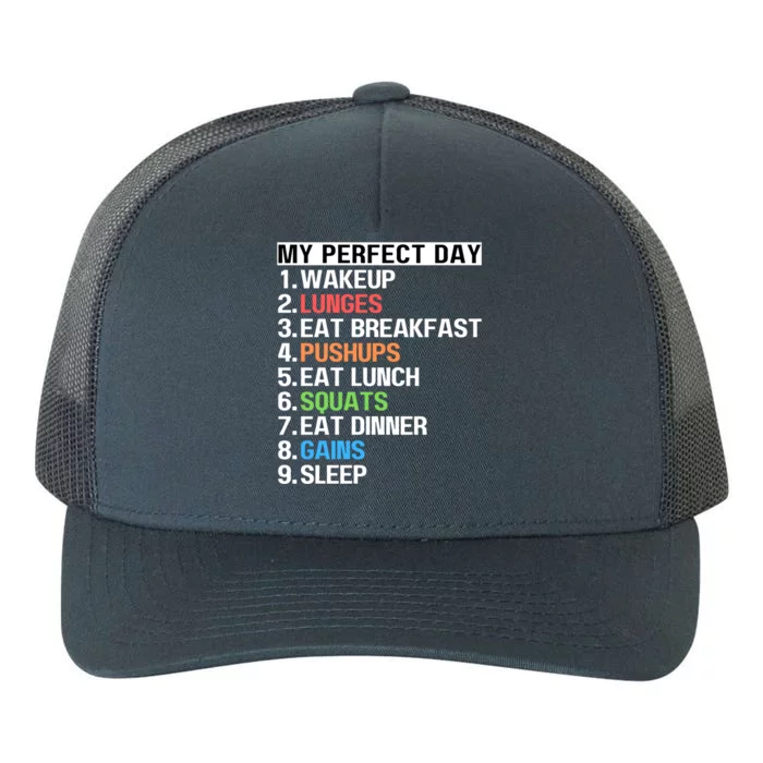 My Perfect Day Lunges Pushups Squats Workout Gains Mom Dad Gift Yupoong Adult 5-Panel Trucker Hat