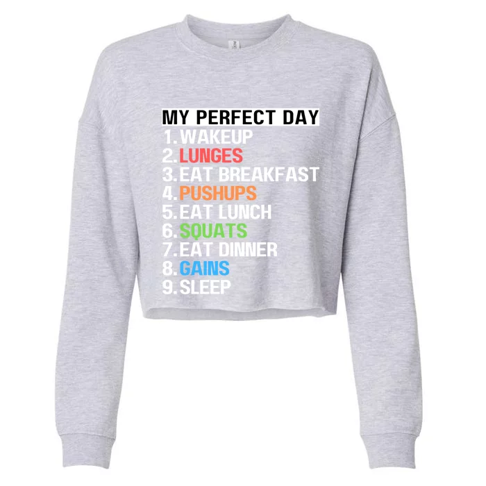 My Perfect Day Lunges Pushups Squats Workout Gains Mom Dad Gift Cropped Pullover Crew