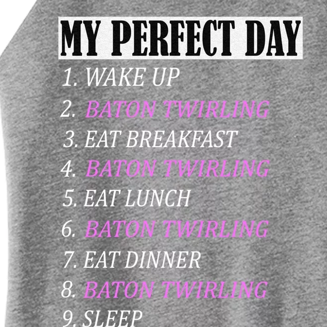 My Perfect Day Pole Baton Twirling Outfits Funny Gift Girl Girls Gift Women’s Perfect Tri Rocker Tank