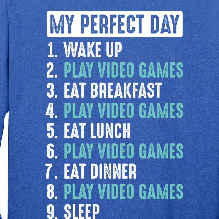 My Perfect Day Video Game Funny Gift Tall Long Sleeve T-Shirt