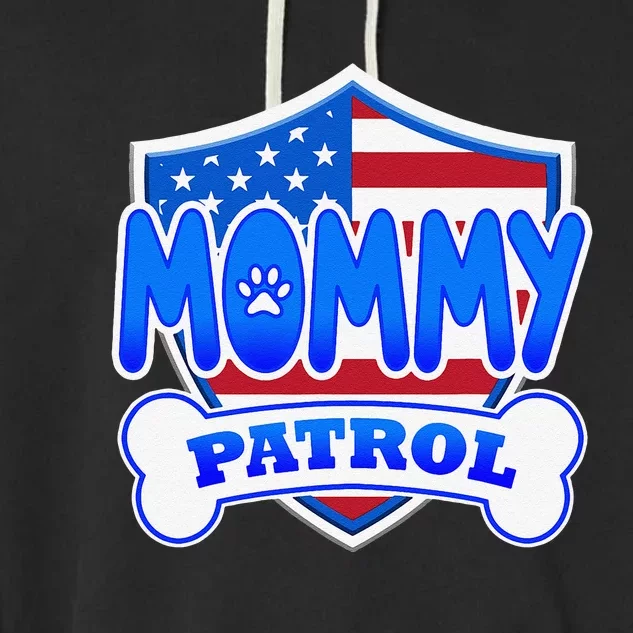 Mommy Patrol Dog Garment-Dyed Fleece Hoodie