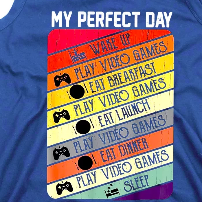 My Perfect Day Video Games Gaming Daily Routine Gamer Gift Tank Top