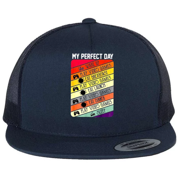 My Perfect Day Video Games Gaming Daily Routine Gamer Gift Flat Bill Trucker Hat