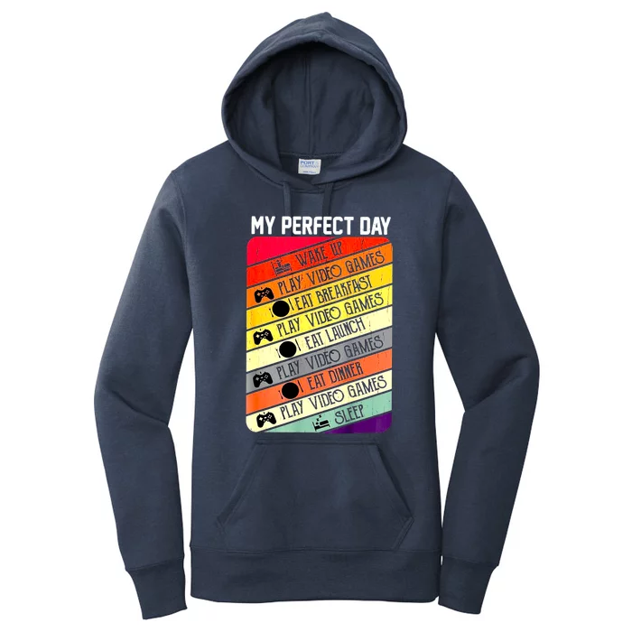 My Perfect Day Video Games Gaming Daily Routine Gamer Gift Women's Pullover Hoodie